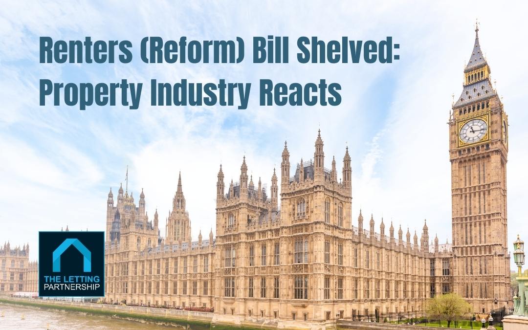 Renters (Reform) Bill Shelved - Property Industry Reacts